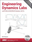 Engineering Dynamics Labs with SOLIDWORKS Motion 2015 - Book