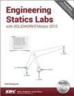 Engineering Statics Labs with SOLIDWORKS Motion 2015 - Book