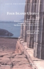 Four Island Utopias : Being Plato's Atlantis, Euhemeros of Messene's Panchaia, Iamboulos' Island of the Sun, and Sir Francis Bacon's New Atlantis - Book