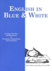 English in Blue & White : Lessons with Practice and Resources in Grammar, Composition and Literature - Book