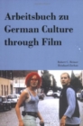 Arbeitsbuch zu German Culture through Film - Book