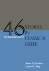 Forty-Six Stories in Classical Greek - Book