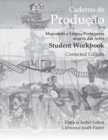 Caderno de Produo, Corrected Edition : Mapeando a Lngua Portuguesa atravs das Artes Student Workbook - Book