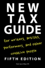 New Tax Guide for Writers, Artists, Performers and other Creative People - Book