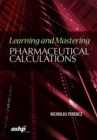 Learning and Mastering Pharmaceutical Calculations - Book
