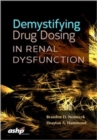 Demystifying Drug Dosing in Renal Dysfunction - Book
