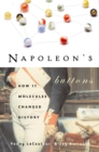 Napoleon'S Buttons : How 17 Molecules Changed History - Book