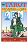 The Tarot : History Symbolism & Divination - Book
