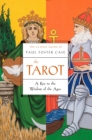 The Tarot : A Key to the Wisdom of the Ages - Book