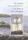 The Gondola ""Philadelphia"" and the Battle of Lake Champlain - Book