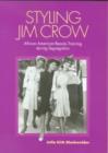 Styling Jim Crow : African American Beauty Training During Segregation - Book