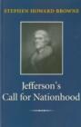 Jefferson's Call for Nationhood : The First Inaugural Address - Book