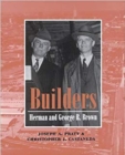Builders : Herman and George R.Brown - Book