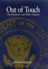 Out of Touch : The Presidency and Public Opinion - Book