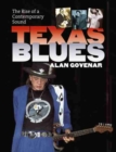 Texas Blues : The Rise of a Contemporary Sound - Book