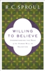 Willing to Believe : The Controversy over Free Will - eBook