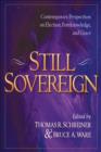 Still Sovereign : Contemporary Perspectives on Election, Foreknowledge, and Grace - eBook