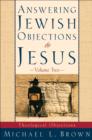 Answering Jewish Objections to Jesus : Volume 2 : Theological Objections - eBook
