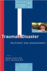 Trauma and Disaster Responses and Management - Book