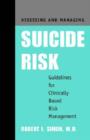 Assessing and Managing Suicide Risk : Guidelines for Clinically Based Risk Management - Book
