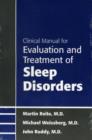 Clinical Manual for Evaluation and Treatment of Sleep Disorders - Book