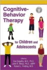 Cognitive-Behavior Therapy for Children and Adolescents - Book