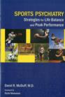 Sports Psychiatry : Strategies for Life Balance and Peak Performance - Book