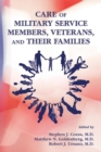 Care of Military Service Members, Veterans, and Their Families - eBook