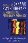 Handbook of Dynamic Psychotherapy for Higher Level Personality Pathology - eBook