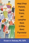 What Every Patient, Family, Friend, and Caregiver Needs to Know About Psychiatry - eBook