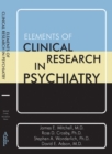 Elements of Clinical Research in Psychiatry - eBook