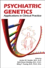 Psychiatric Genetics : Applications in Clinical Practice - eBook