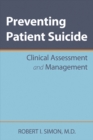 Preventing Patient Suicide : Clinical Assessment and Management - eBook