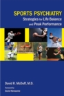 Sports Psychiatry : Strategies for Life Balance and Peak Performance - eBook