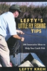 Lefty's Little Fly-Fishing Tips : 200 Innovative Ideas To Help You Catch Fish - Book