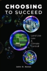 Choosing to Succeed : Land Use Law & Climate Control - Book