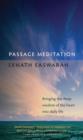 Passage Meditation : Bringing the Deep Wisdom of the Heart into Daily Life - Book