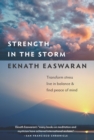 Strength in the Storm : Transform Stress, Live in Balance, and Find Peace of Mind - Book