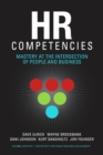 HR Competencies : Mastery at the Intersection of People and Business - eBook