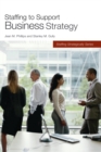 Staffing to Support Business Strategy - eBook
