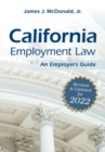 California Employment Law: An Employer's Guide : Revised and Updated for 2022 - Book