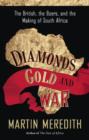 Diamonds, Gold, and War : The British, the Boers, and the Making of South Africa - eBook