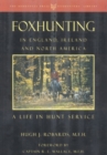 Foxhunting in England, Ireland, and North America : A Life in Hunt Service - Book