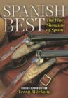 Spanish Best : The Fine Shotguns of Spain - Book