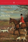 Foxhunting with Meadow Brook - eBook