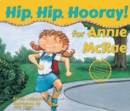 Hip, Hip, Hooray for Annie McRae! - Book