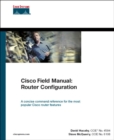 Cisco Field Manual : Router Configuration - Book