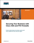 Securing Your Business with Cisco ASA and PIX Firewalls - Book