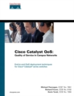 Cisco Catalyst QoS : Quality of Service in Campus Networks - eBook
