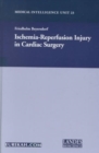 Ischemia-Reperfusion Injury in Cardiac Surgery - Book